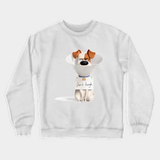 Doggy Don't Laugh Crewneck Sweatshirt